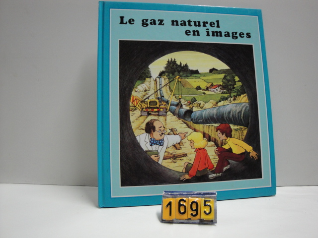  Collection ASPEG, pièce numéro 1695 : Livre Le gaz naturel en images